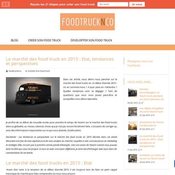 Le marché des food truck en 2015 : Etat, tendances et perspectives - Food Truck France - Foodtrucknco