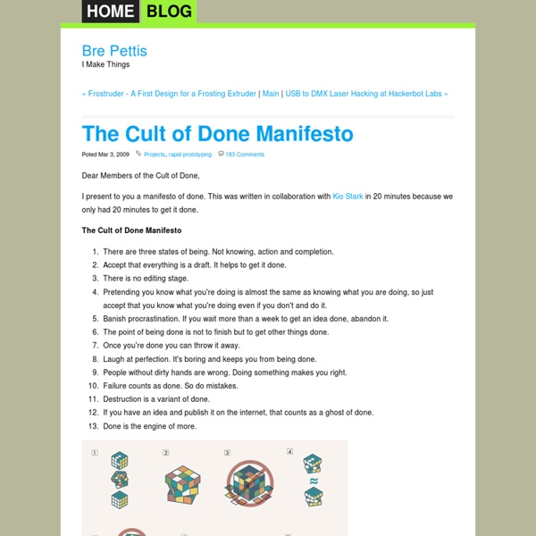 I Make Things - Bre Pettis Blog - The Cult of Done Manifesto