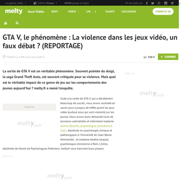 GTA V, le phénomène : La violence dans les jeux vidéo, un faux débat ? (REPORTAGE)