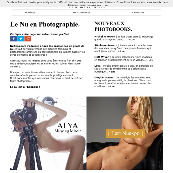 Nu Expo - nuexpo.com - portail de la photo de nu (MODELES PHOTO ET PHOTOGRAPHES DE NU) - Entretiens et portfolios de photographes et modèles de charme - Galerie de photos nu