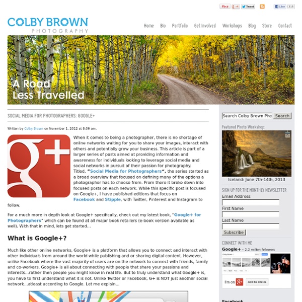Google+: The Survival Guide for a Photographer's Paradise