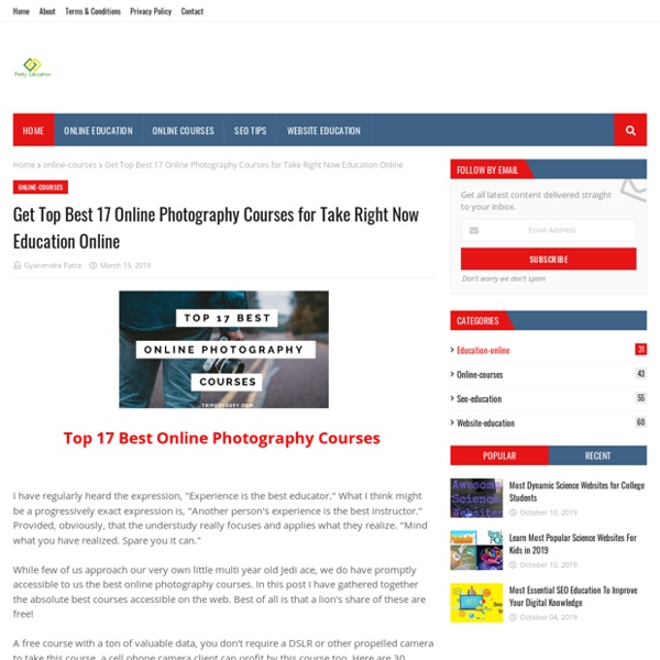 Get Top Best 17 Online Photography Courses for Take Right Now Education Online