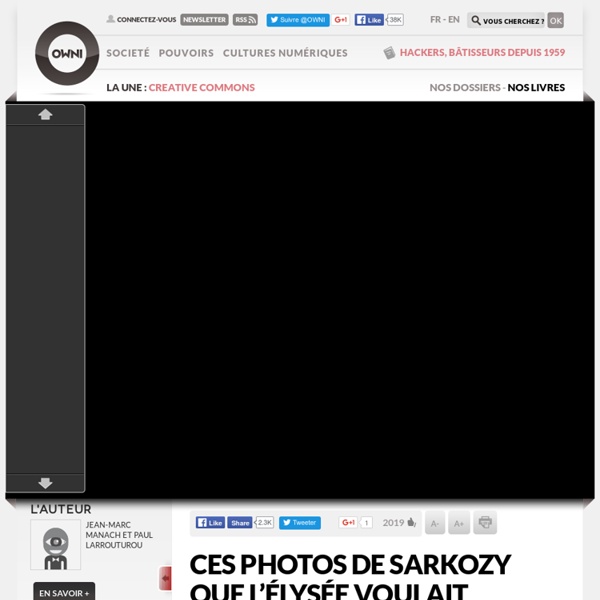 Ces photos de Sarkozy que l’Élysée voulait cacher