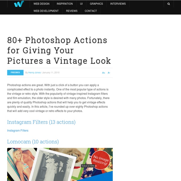 80+ Photoshop Actions for Giving Your Pictures a Vintage Look