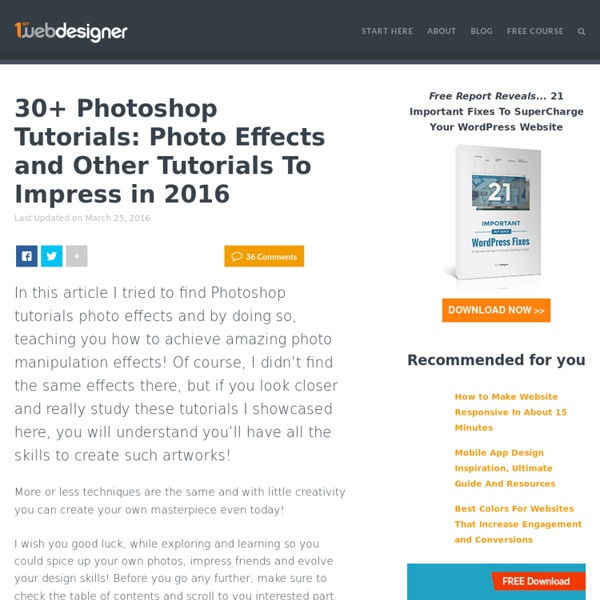 30 Photo Effect Photoshop Tutorials Every Designer Will Love