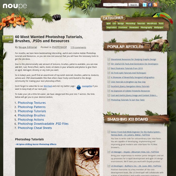 60 Most Wanted Photoshop Tutorials, Brushes, .PSDs and Resources - Noupe Design Blog