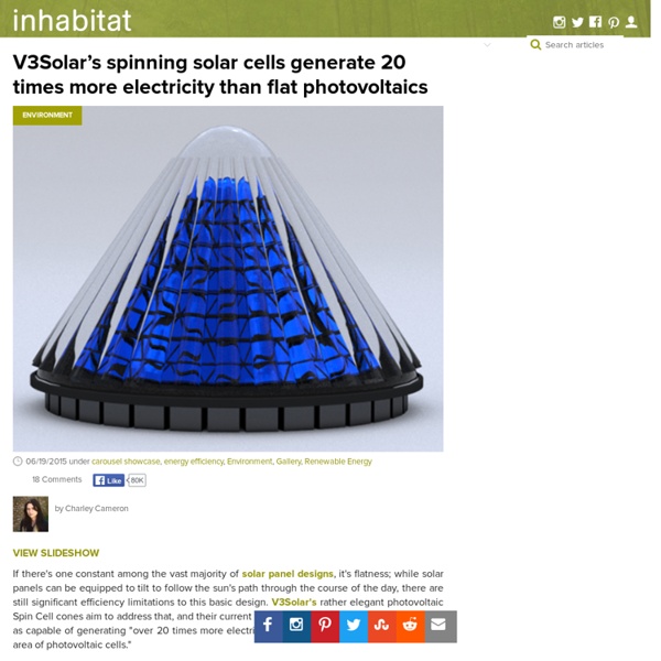 V3Solar's Spinning Cone-Shaped Solar Cells Generate 20 Times More Electricity Than Flat Photovoltaics