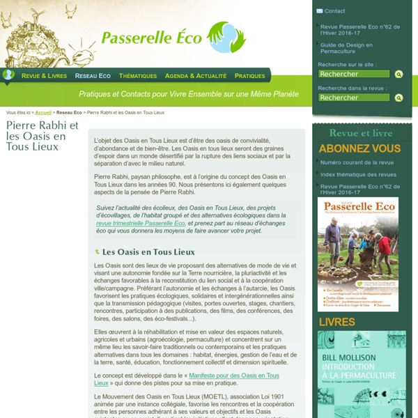 Pierre Rabhi et les Oasis en (...) - Passerelle Eco - Ecovillage Global et Permaculture