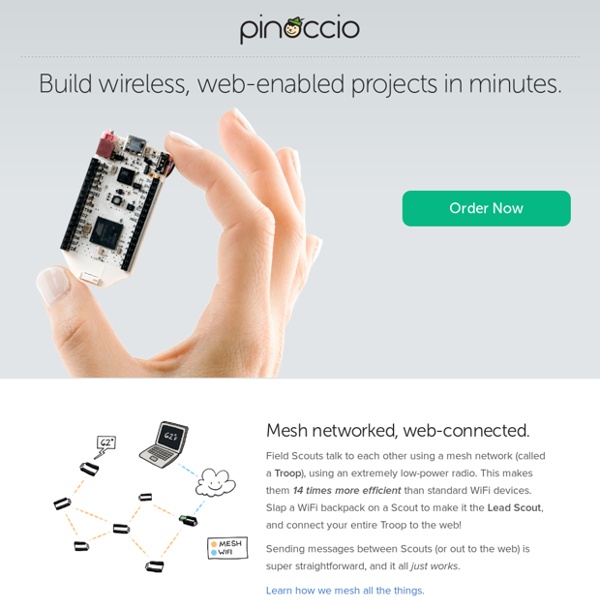 Pinoccio - Wireless microcontroller for web-enabled DIY projects.