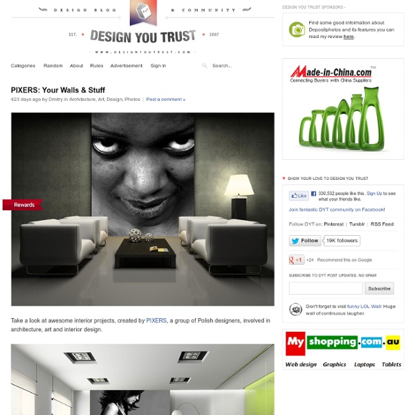 PIXERS: Your Walls & Stuff & Design You Trust - Design and Beyond! - StumbleUpon