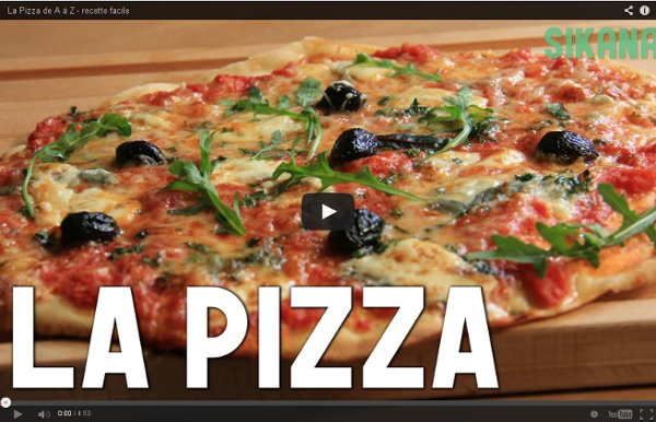 La Pizza de A à Z - recette facile