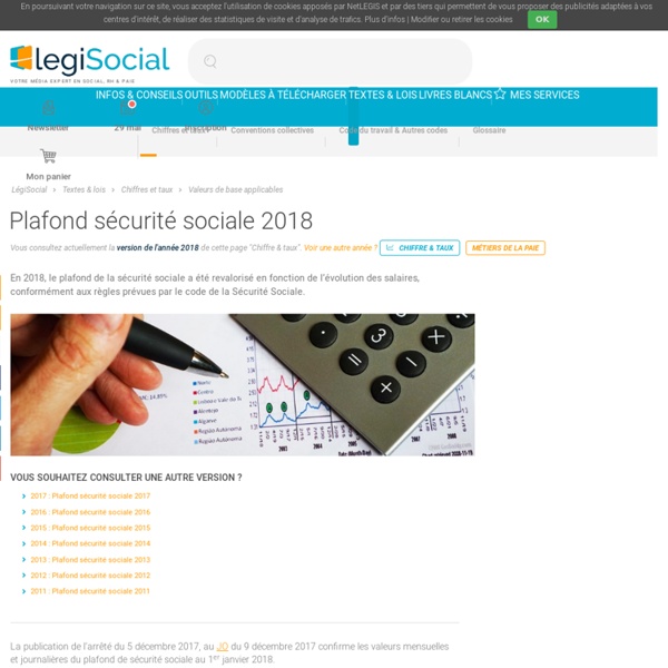 Plafond sécurité sociale 2018 2017 2016 2015 2014 2013 2012 2011