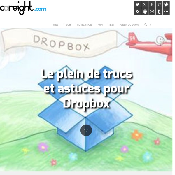 Le plein de trucs et astuces pour Dropbox