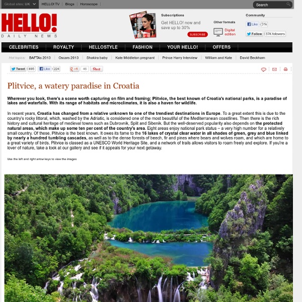 Plitvice, a watery paradise in Croatia