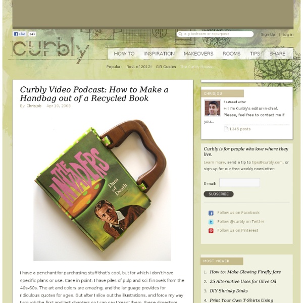 Video Podcast: How to Make a Handbag out of a Recycled Book. » Curbly