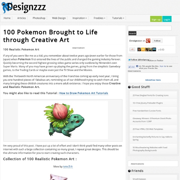 100 Pokemon Brought to Life through Creative Art