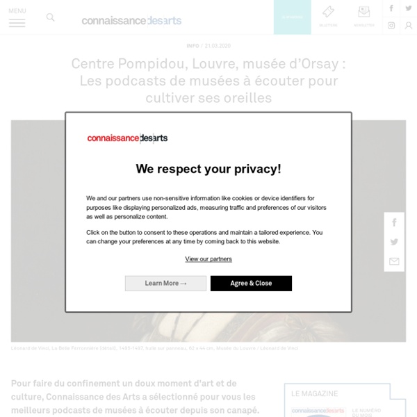 Centre Pompidou, Louvre, musée d'Orsay : Les podcasts de musées à écouter pou...