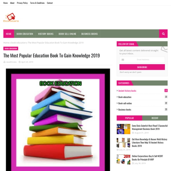 The Most Popular Education Book To Gain Knowledge 2019