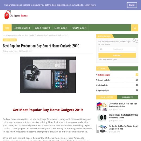 Best Popular Product on Buy Smart Home Gadgets 2019