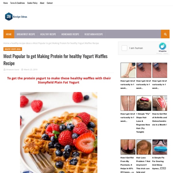 Most Popular to get Making Protein for healthy Yogurt Waffles Recipe
