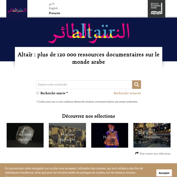 Altaïr le portail de la culture arabe par l'Institut du monde arabe