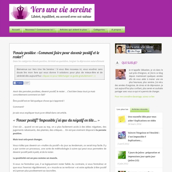 Pensée positive : Comment faire pour devenir positif et le rester?