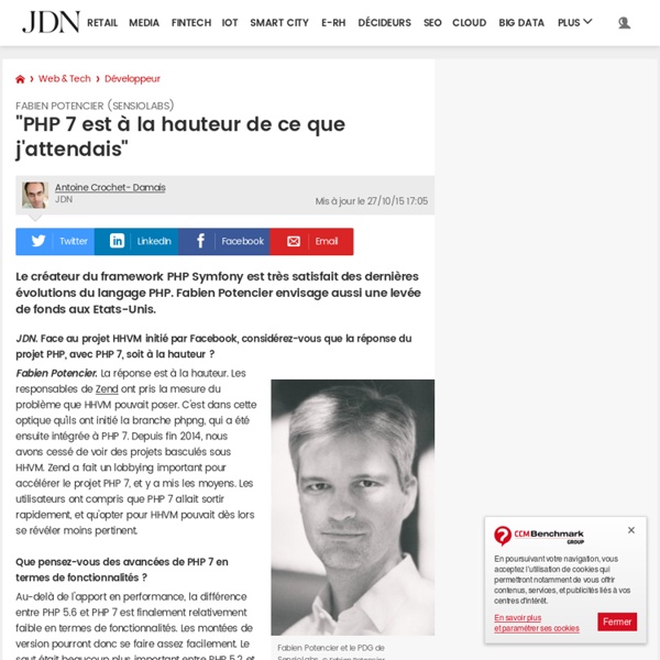 Fabien Potencier (SensioLabs) : "PHP 7 est à la hauteur de ce que j'attendais"