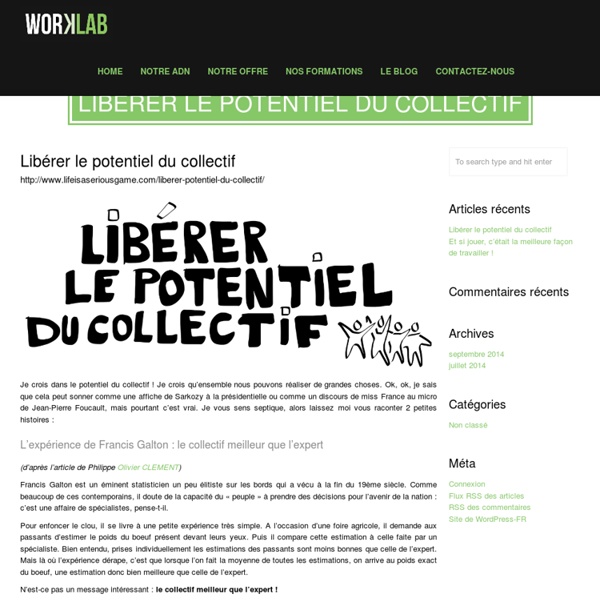 Libérer le potentiel du collectif » WORKLAB » Inventons de nouvelles façons de travailler