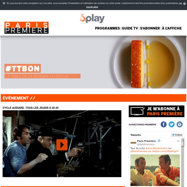 Paris-première.fr, le site officiel de la chaîne : séries, émissions, films, programmes TV