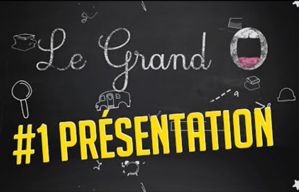 Le Grand O #1, Présentation générale du Grand Oral