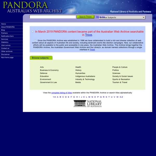 Pandora Archive - Preserving and Accessing Networked DOcumentary Resources of Australia