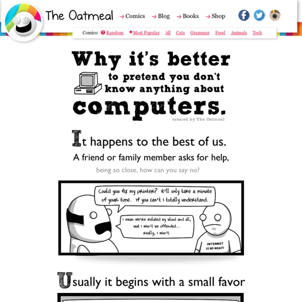 Why Its Better To Pretend You Dont Know Anything About Computers