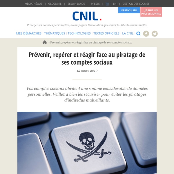 Piratage de ses comptes sociaux : prévenir, repérer et réagir !