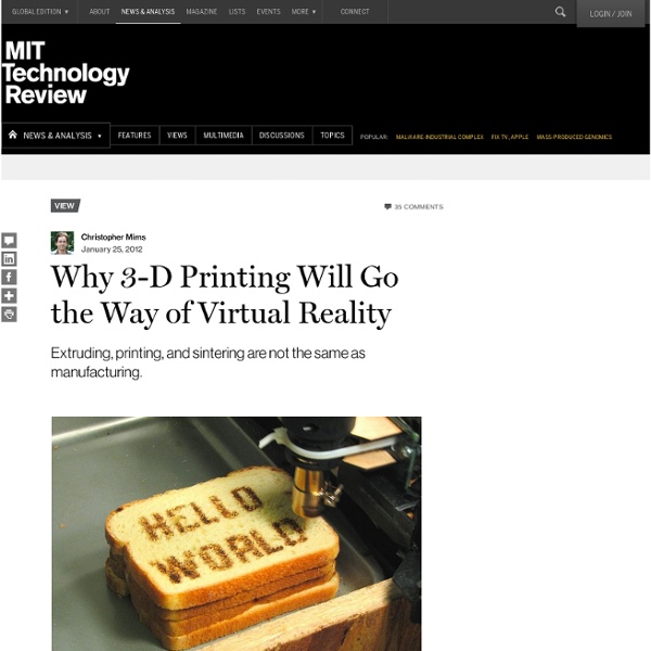 Why 3-D Printing Will Go the Way of Virtual Reality