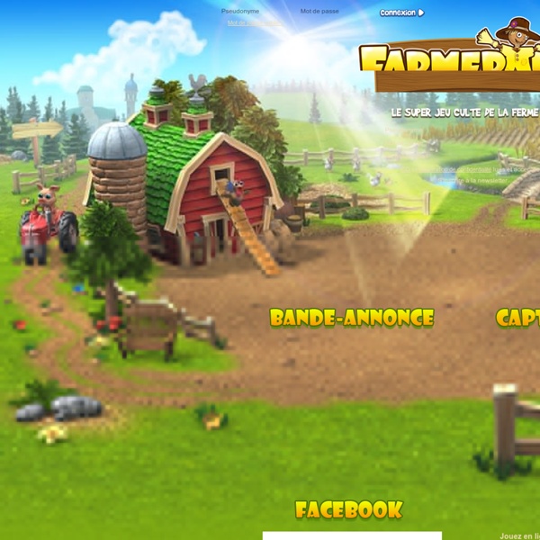 Farmerama : jeu en ligne, de super vacances à la ferme