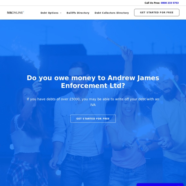 Problems with Andrew James Enforcement Ltd? Act Quickly and Stop Bailiffs Now