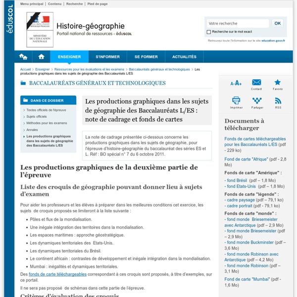 Les productions graphiques dans les sujets de géographie des Baccalauréats L/ES : note de cadrage et fonds de cartes - Histoire-géographie et éducation civique - Éduscol