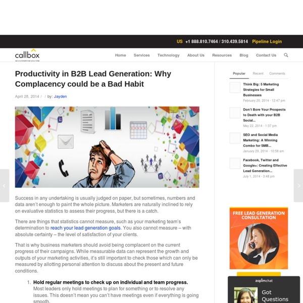 Productivity in B2B Lead Generation - Why Complacency could be a Bad Habit