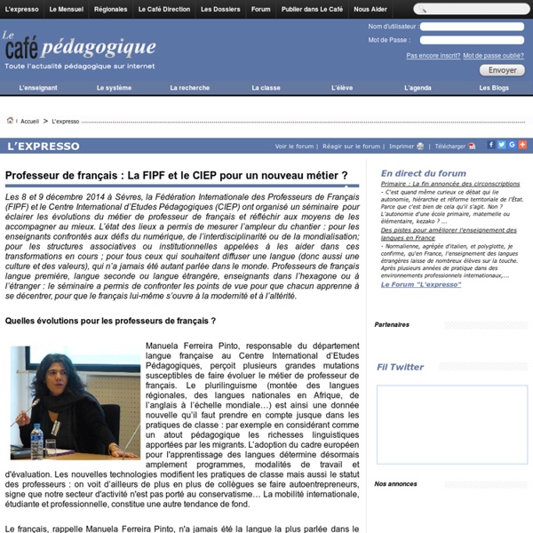 Professeur de français : La FIPF et le CIEP pour un nouveau métier ?