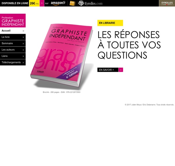 PROFESSION GRAPHISTE INDEPENDANT /// Guide pratique professionnel du graphiste freelance - Statuts sociaux et fiscaux (Micro-entreprise et déclaration contôlée, Urssaf, MDA, auto-entrepreneur) - Droit d'auteur - Aspects commerciaux - Pratiques à l'épreuve