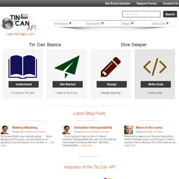 Tin Can API Homepage - Programmable E-learning and Experience Tracking