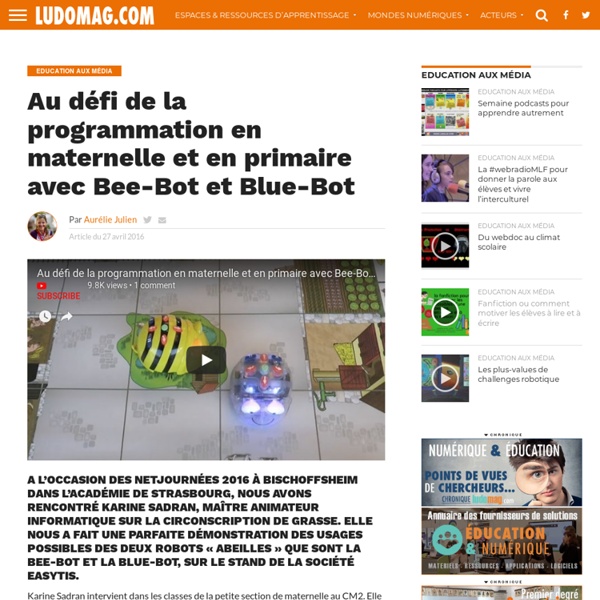 Au défi de la programmation en maternelle et en primaire avec Bee-Bot et Blue-Bot – Ludovia Magazine