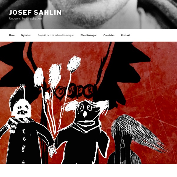 Projekt och lärarhandledningar – Josef Sahlin