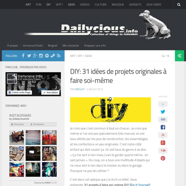 DIY: 31 idées de projets originales à faire soi-même Dailycious Info