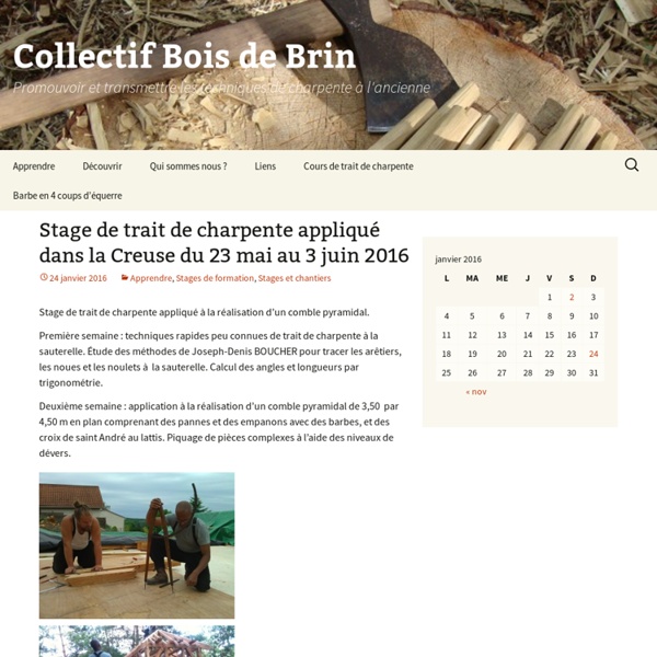 Formation et valorisation des techniques de charpente traditionnelle