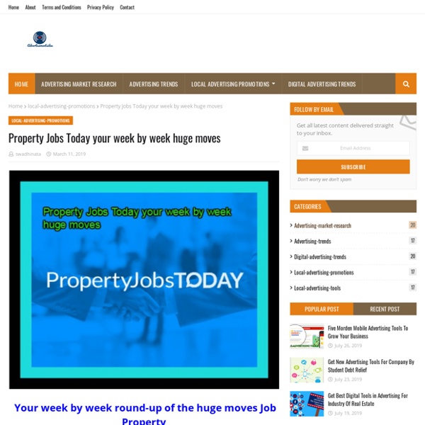 Property Jobs Today your week by week huge moves
