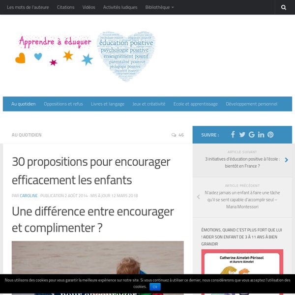 30 propositions pour encourager les enfants efficacement