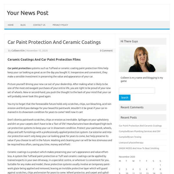 Car Paint Protection And Ceramic Coatings – Your News Post