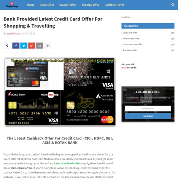 Bank Provided Latest Credit Card Offer For Shopping & Travelling