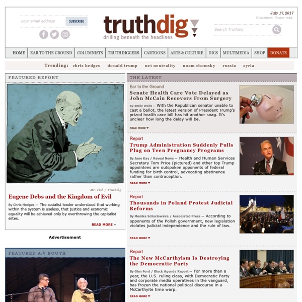 Truthdig: Drilling Beneath the Headlines